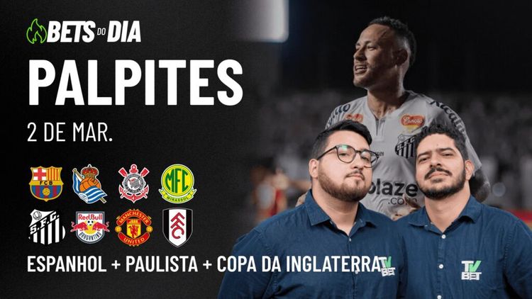 Apostas Imperdíveis: Análises + Palpites para os jogos deste domingo (02/03)