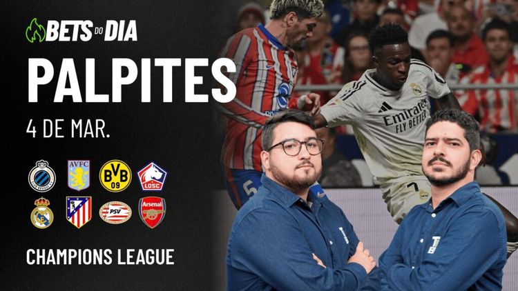 Apostas Imperdíveis: Análises + Palpites para os jogos desta terça-feira (04/03)
