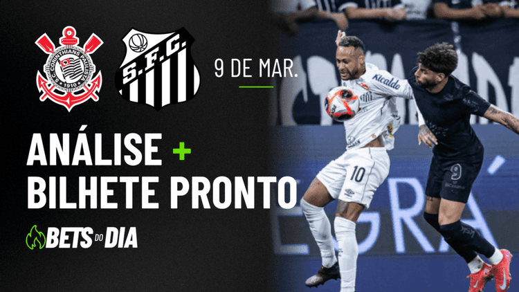 Aposta Preparada para Corinthians x Santos &#8211; Destaque da Rodada!