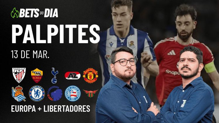 Apostas Imperdíveis: Análises + Palpites para os jogos desta quinta-feira (13/03)