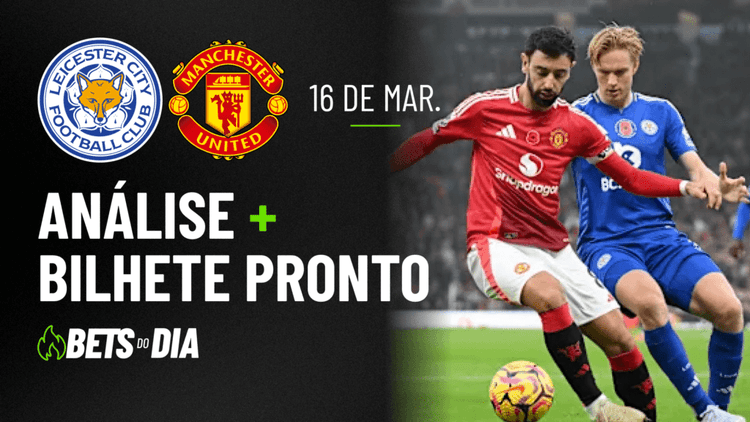 Sugestão de Aposta Essencial para Leicester x Manchester United