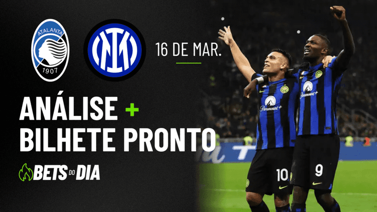 Aposta Destacada para Atalanta x Inter