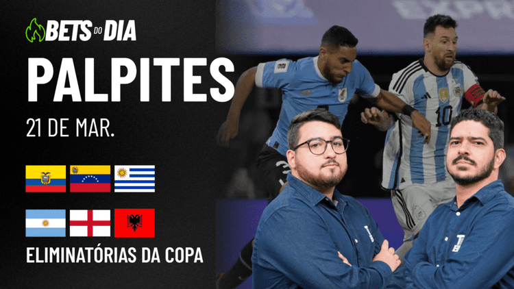 Apostas Imperdíveis: Análises + Palpites para os jogos desta sexta-feira (21/03)