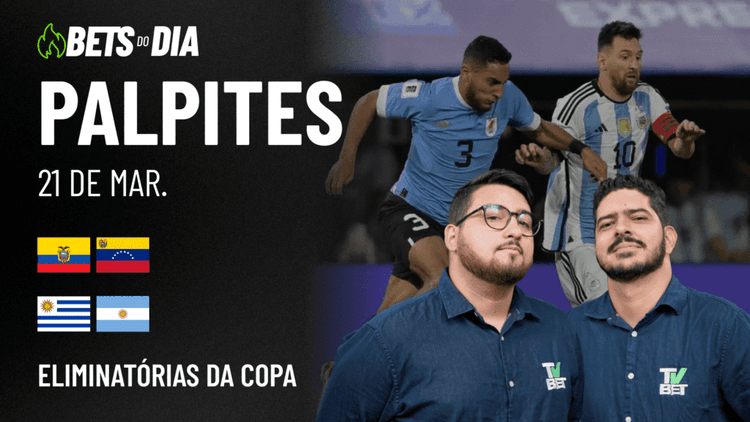 Apostas Imperdíveis: Análises + Palpites para os jogos desta sexta-feira (21/03)