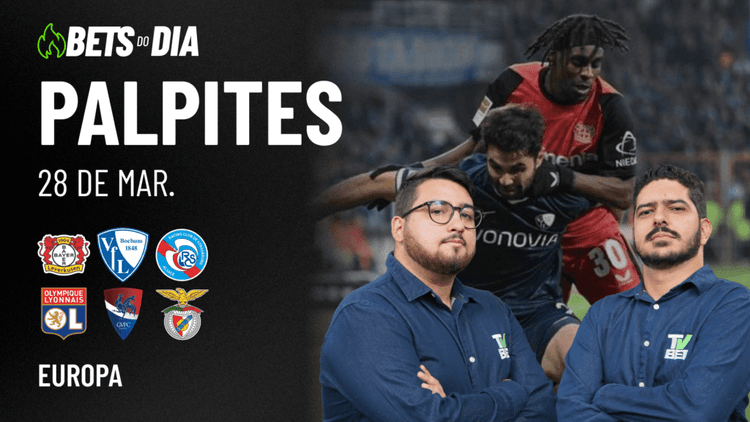 Apostas Imperdíveis: Análises + Palpites para os jogos desta sexta-feira (28/03)