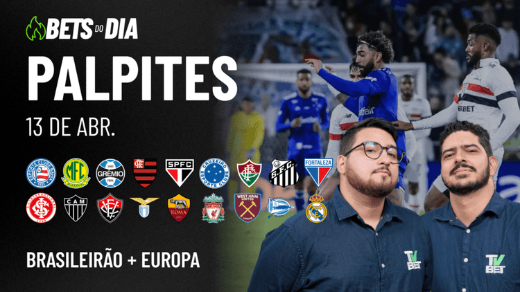 Apostas Imperdíveis: Análises + Palpites para os jogos deste domingo (13/04)