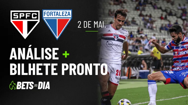 Aposta Preparada para São Paulo x Fortaleza &#8211; Destaque da Rodada!