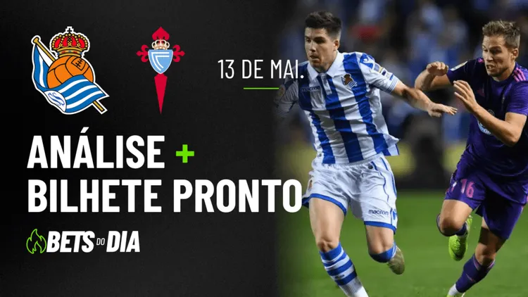 Real Sociedad x Celta de Vigo: Análise Profunda e Dica de Aposta
