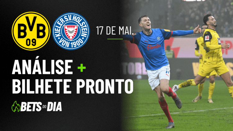 Borussia Dortmund x Holstein Kiel: Dica Valiosa de Aposta para 17/05