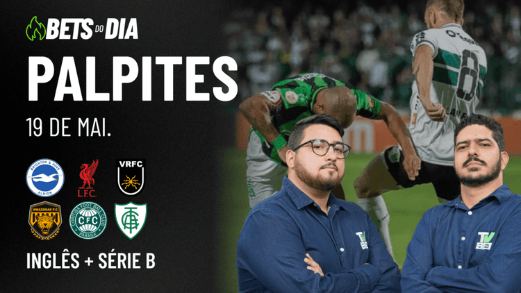 Apostas Imperdíveis: Análises + Palpites para os jogos desta segunda-feira (19/05)