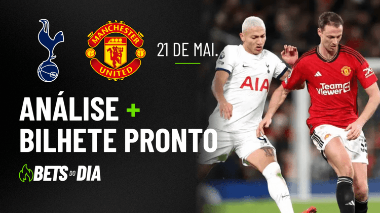 Tottenham x Manchester United: Tudo que Você Precisa Saber para Apostar