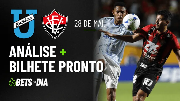 Universidad Católica-EQU x Vitória: Análise Completa + Palpite de Aposta
