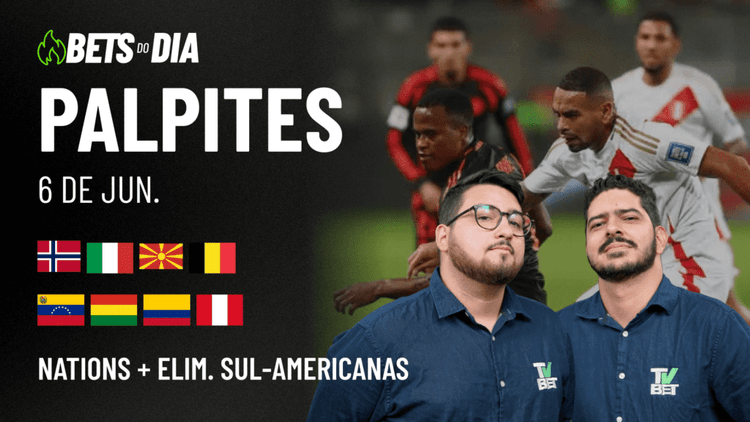 Apostas Imperdíveis: Análises + Palpites para os jogos desta sexta-feira (06/06)