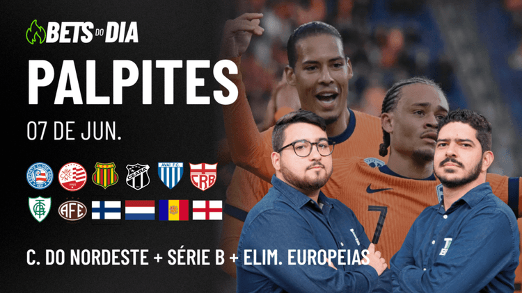 Apostas Imperdíveis: Análises + Palpites para os jogos deste sábado (07/06)