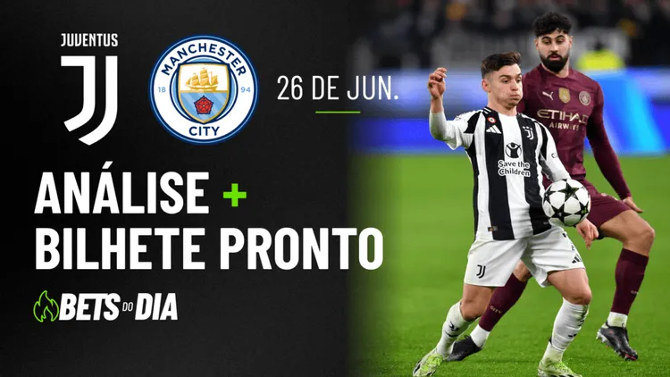 Juventus x Manchester City: Análise Completa + Palpite de Aposta