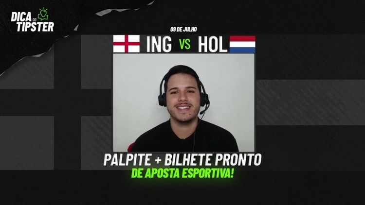 Inglaterra x Holanda: Análise + Dica de Aposta
