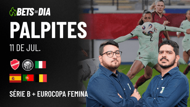 Apostas Imperdíveis: Análises + Palpites para os jogos desta sexta-feira (11/07)