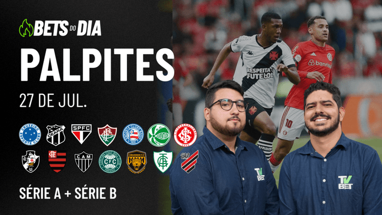 Apostas Imperdíveis: Análises + Palpites para os jogos deste domingo (27/07)