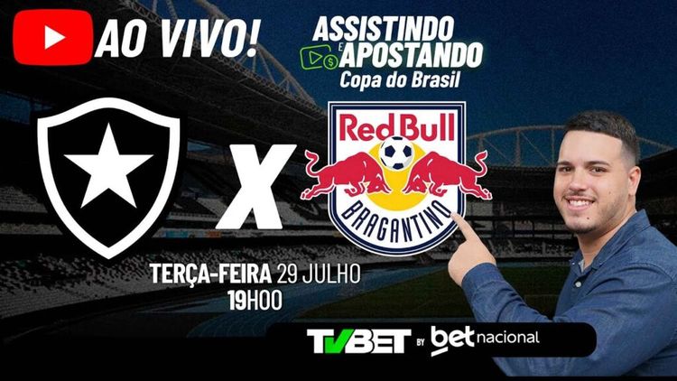 Apostas para Botafogo x RB Bragantino AO VIVO &#8211; Copa do Brasil