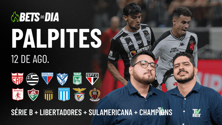 Apostas Imperdíveis: Análises + Palpites para os jogos desta terça-feira (12/08)