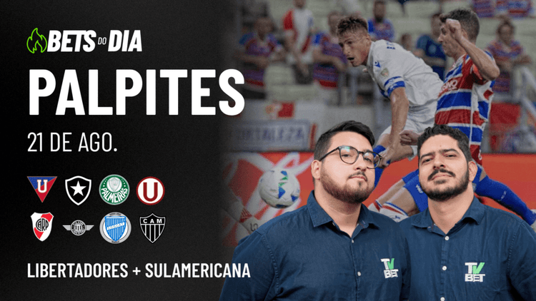 Apostas Imperdíveis: Análises + Palpites para os jogos desta quinta-feira (21/08)