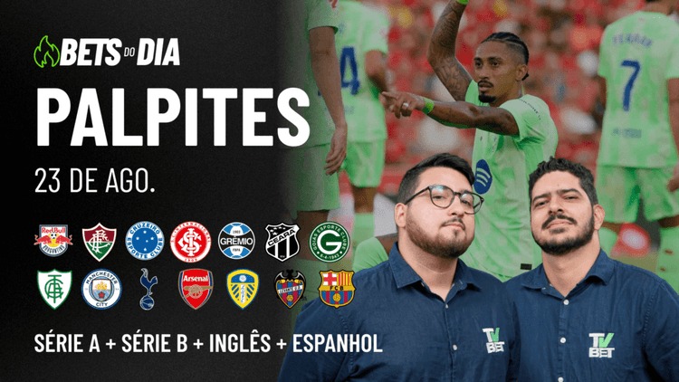 Apostas Imperdíveis: Análises + Palpites para os jogos deste sábado (22/08)