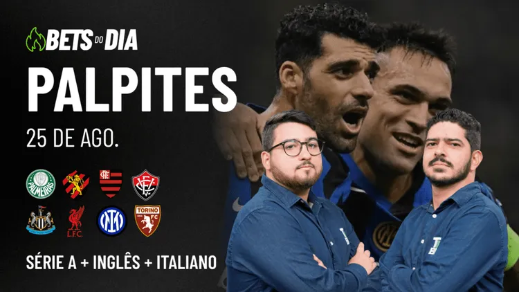 Apostas Imperdíveis: Análises + Palpites para os jogos desta segunda-feira (25/08)