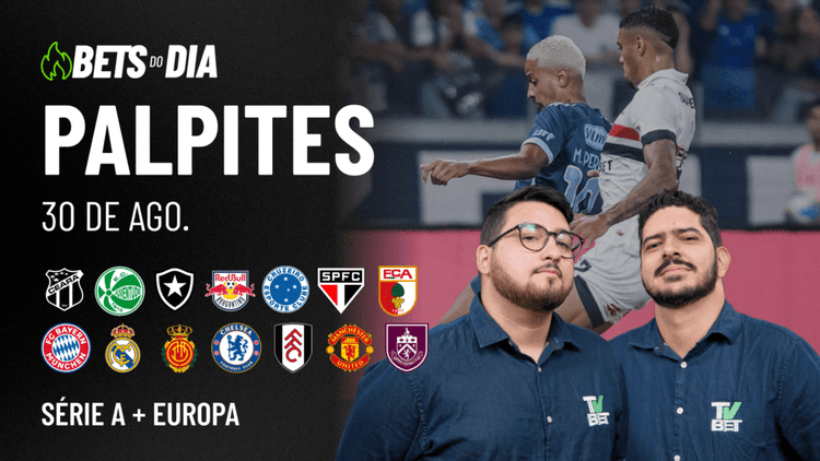 Apostas Imperdíveis: Análises + Palpites para os jogos deste sábado (30/08)