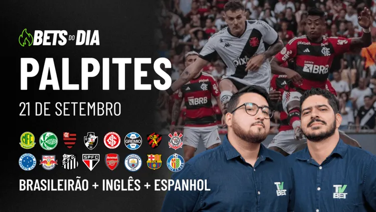 Apostas Imperdíveis: Análises + Palpites para os jogos deste domingo (21/09)