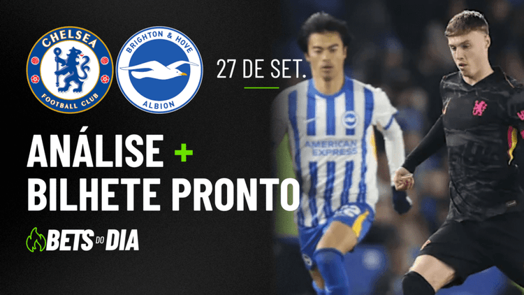 Chelsea x Brighton: Dica Valiosa de Aposta