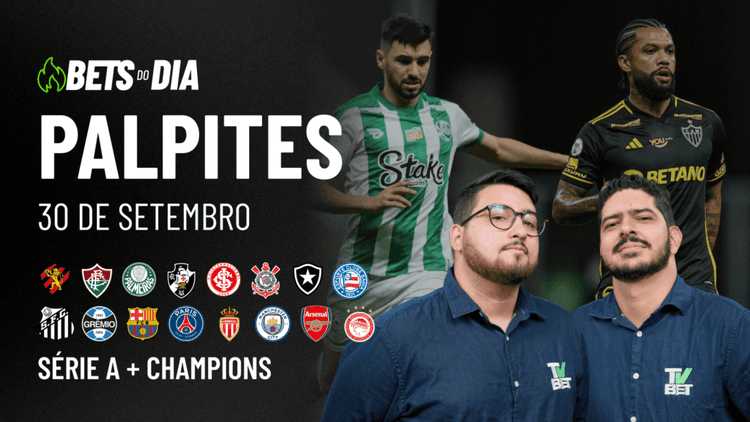 Última edição do Bets do Dia &#8211; Palpites para os jogos desta quarta-feira (01/10)