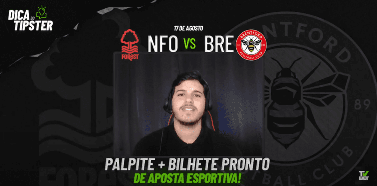 Nottingham Forest x Brentford: Análise + Dica de Aposta