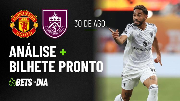 Manchester United x Burnley: Dica Valiosa de Aposta