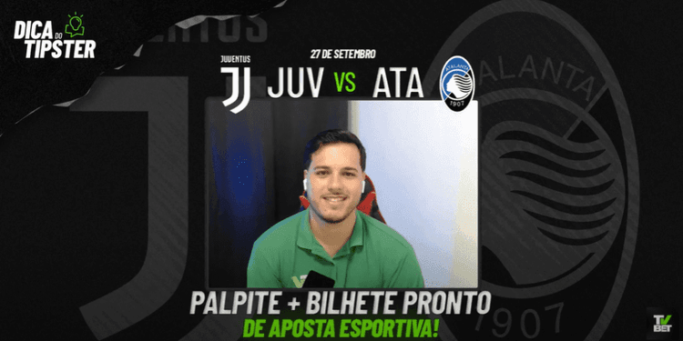 Juventus x Atalanta: Análise + Dica de Aposta