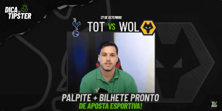 Tottenham x Wolves: Análise + Dica de Aposta